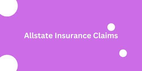 Allstate Insurance Claims