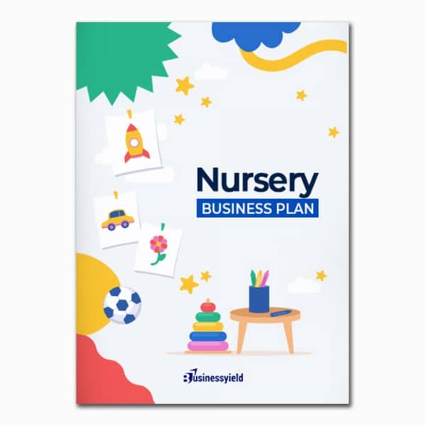 Nursery Business Plan (+ 3 Years Financial Projections)