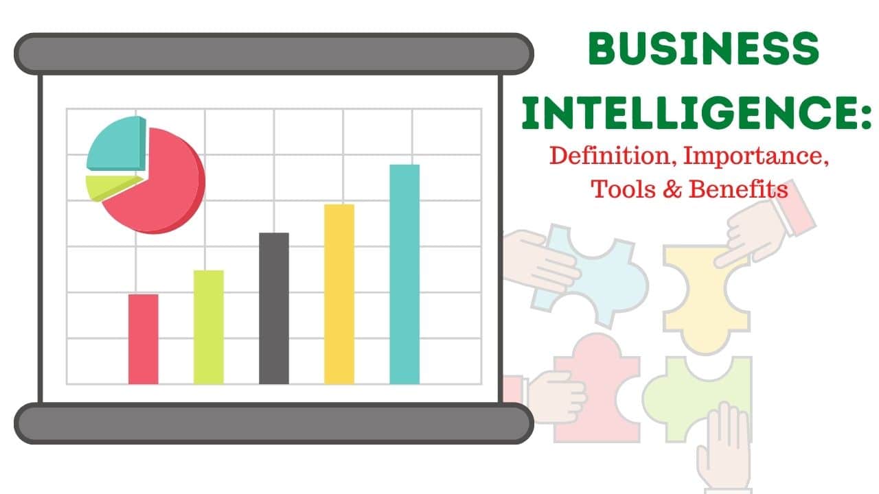 ذكاء الأعمال - BI_ التعريف - الأهمية - الأدوات - الفوائد