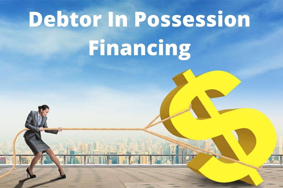 Debtor-In-Possession-Financing