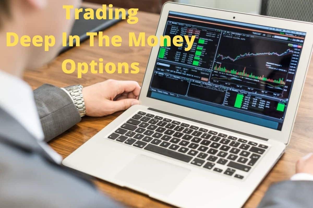 Trading-Deep-In-The-Money-Options