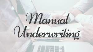 manual underwriting process