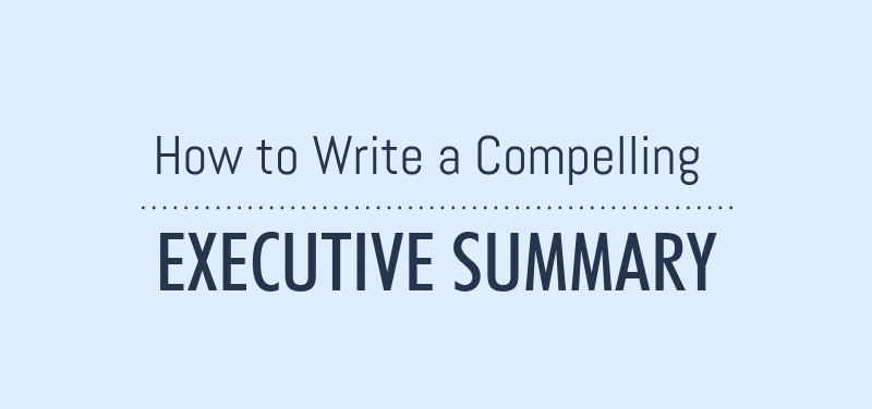 How to write an Executive Summary
