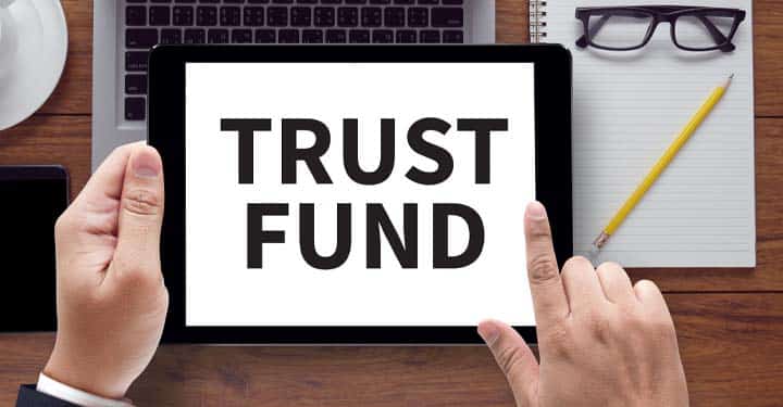 What is a Trust Fund
