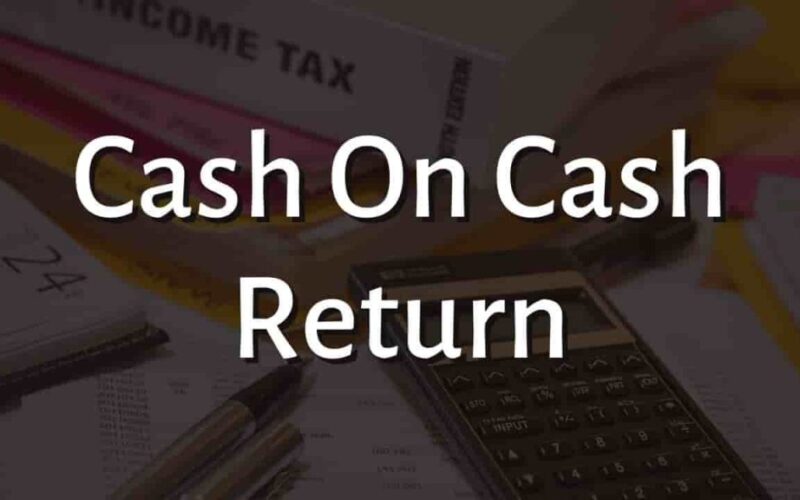 HOW TO CALCULATE CASH ON CASH RETURN