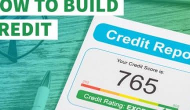 HOW TO BUILD A CREDIT SCORE