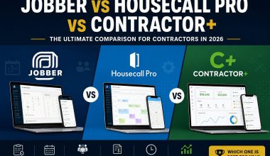 Jobber vs Housecall Pro vs Contractor+: Which Field Service App Is Best in 2026?